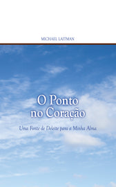 O Ponto no Coração; Uma Fonte de Deleite para a Minha Alma (eBook)